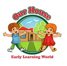 Our House Early Learning World - Brisbane Child Care 0
