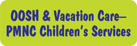 OOSH  Vacation CarePMNC Childrens Services